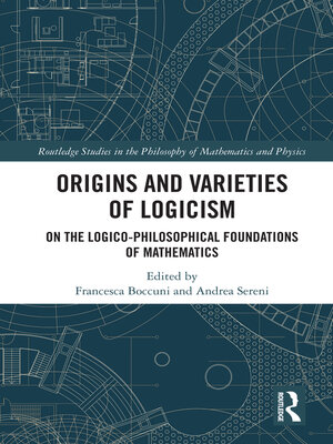 cover image of Origins and Varieties of Logicism